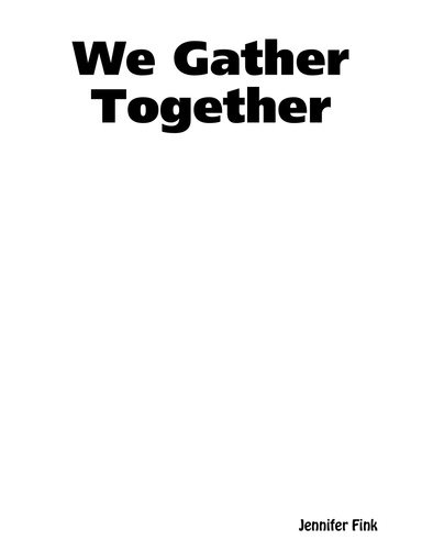 We Gather Together