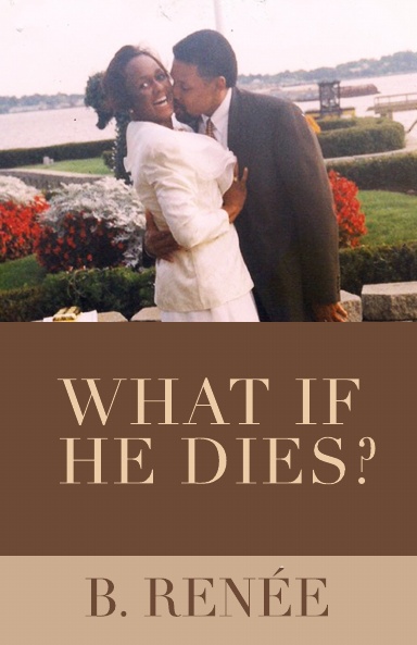 What If He Dies?
