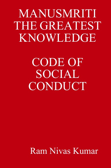 MANUSMRITI THE GREATEST KNOWLEDGE CODE OF SOCIAL CONDUCT