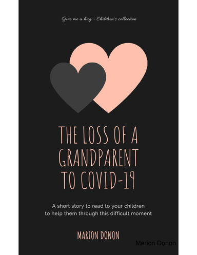 The Loss of a Grandparent to Covid-19, Gramps.