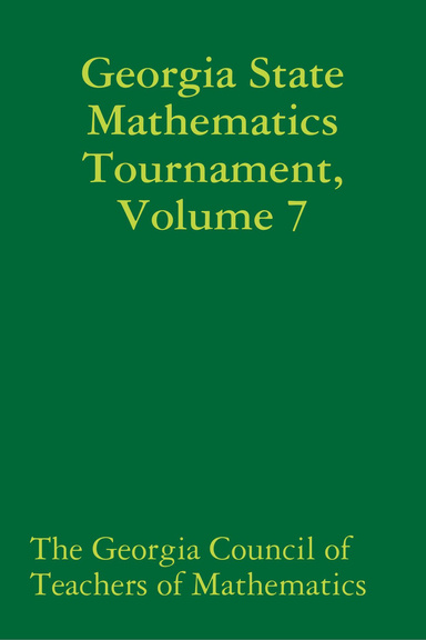 Georgia State Mathematics Tournament, Volume 7