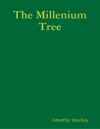 The Millenium Tree