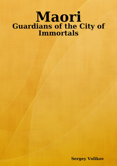 Maori: Guardians of the City of Immortals