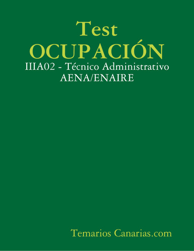 Test OCUPACIÓN: IIIA02 - Técnico Administrativo AENA/ENAIRE