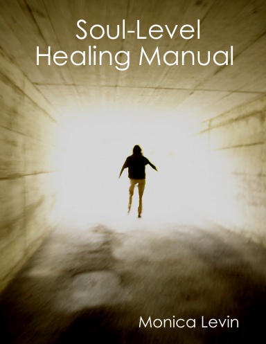 Soul-Level Healing Manual