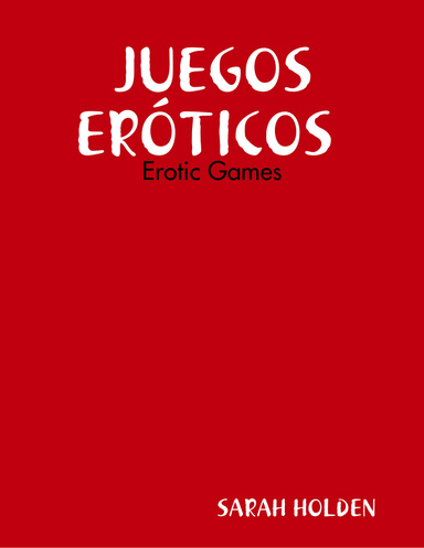 JUEGOS ERÓTICOS : Erotic Games