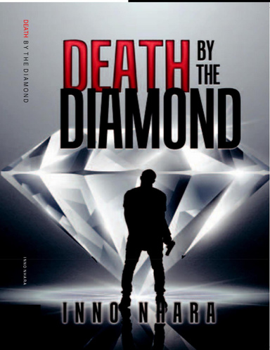 DEATH BY THE DIAMOND