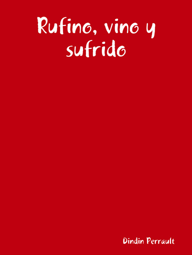 Rufino, vino y sufrido