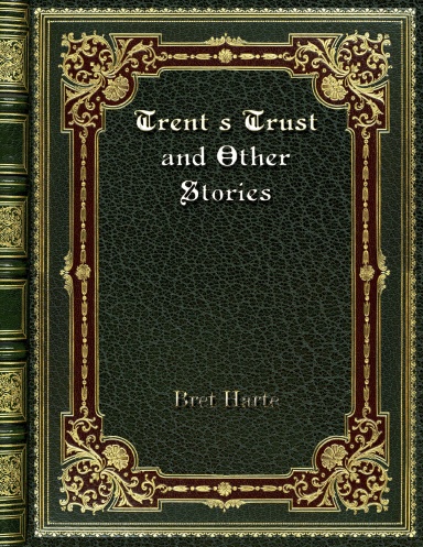 Trent's Trust and Other Stories