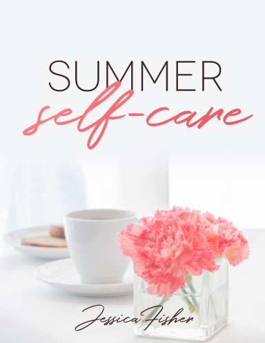 Summer Self-Care 2019