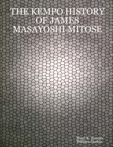 THE KEMPO HISTORY OF JAMES MASAYOSHI MITOSE