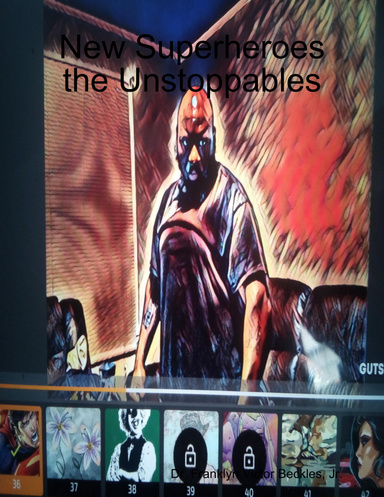 New Superheroes the Unstoppables