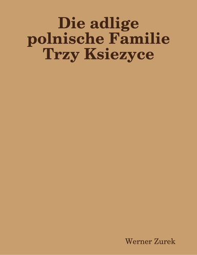 Die adlige polnische Familie Trzy Ksiezyce