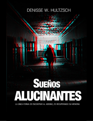 Sueños Alucinantes