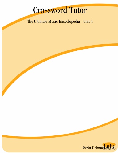 Crossword Tutor: The Ultimate Music Encyclopedia - Unit 4