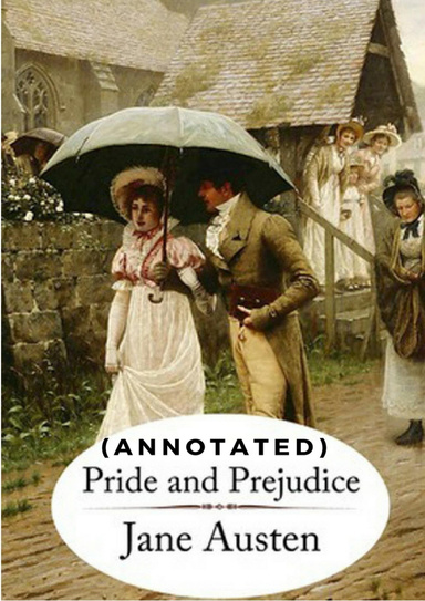 Pride & Prejudice (Annotated)