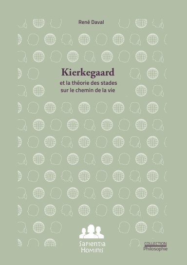 Kierkegaard et la théorie des stades sur le chemin de la vie