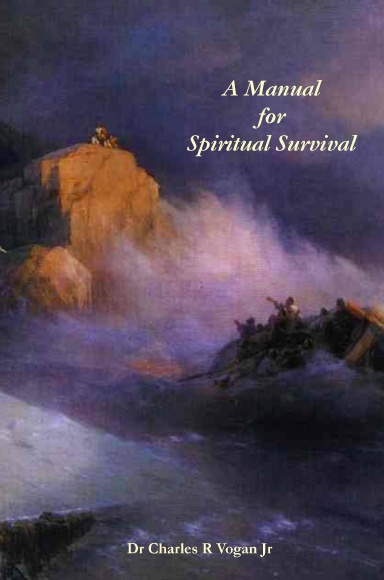 A Manual for Spiritual Survival