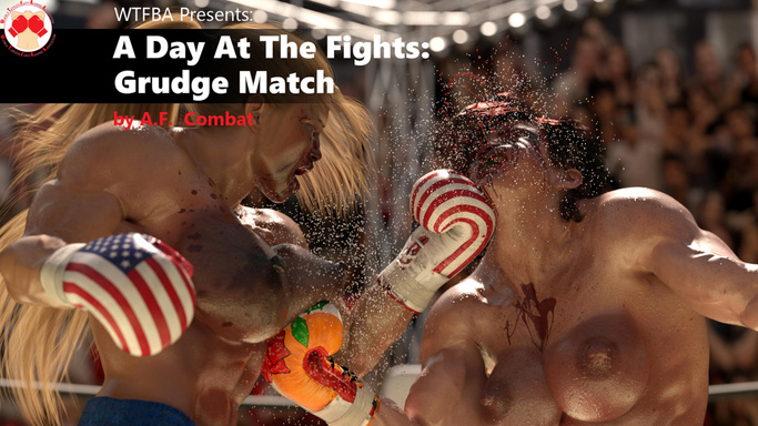 W.t.f.b.a. Presents a Day At the Fights: Grudge Match