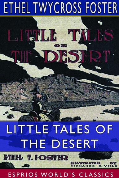 Little Tales of the Desert (Esprios Classics)