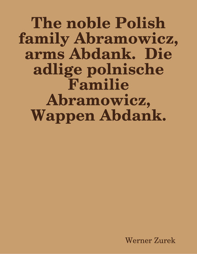 The noble Polish family Abramowicz, arms Abdank.  Die adlige polnische Familie Abramowicz, Wappen Abdank.