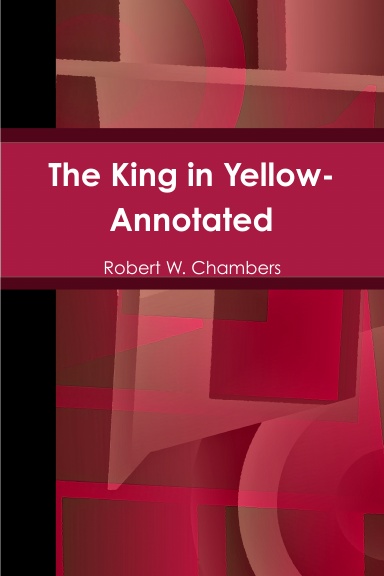 The King in Yellow- Annotated