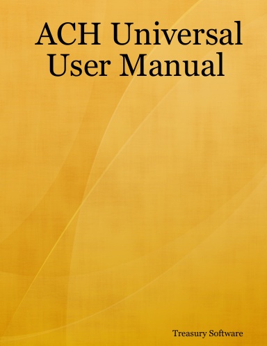 ACH Universal User Manual