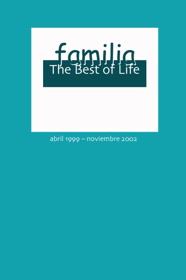 familia – The Best of Life