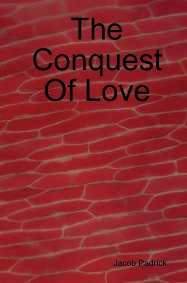The Conquest Of Love