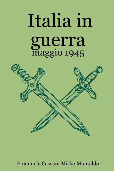 Italia in guerra - maggio 1945