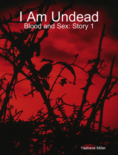 I Am Undead: Blood and Sex Story 1