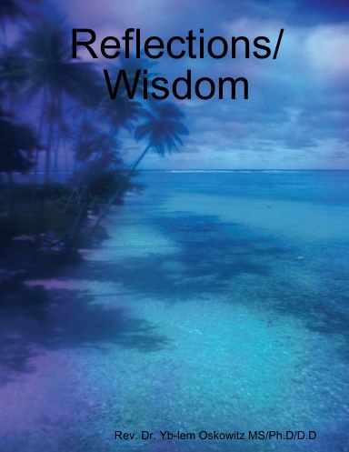 Reflections/Wisdom