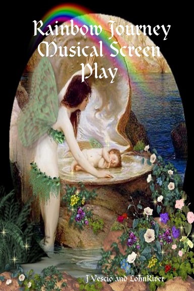 Rainbow Journey  Musical Screen Play