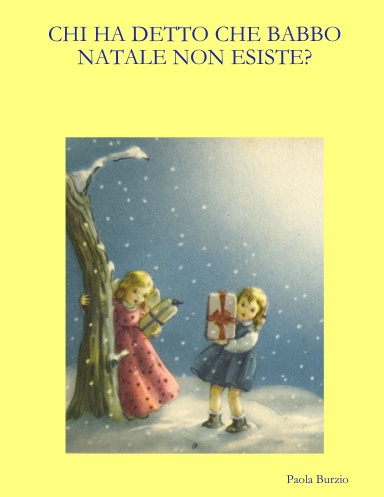 CHI HA DETTO CHE BABBO NATALE NON ESISTE?