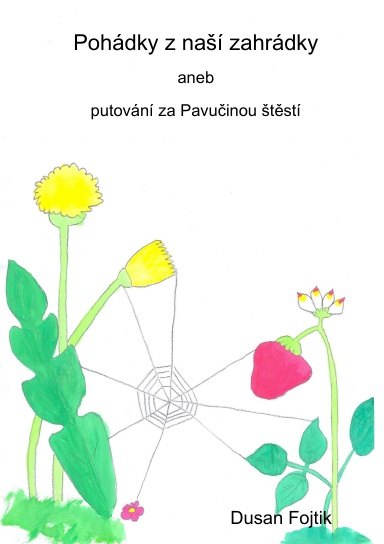 Pohádky z naší zahrádky