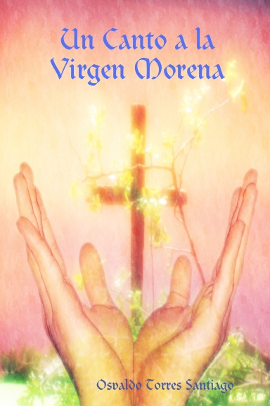 Un Canto a la Virgen Morena