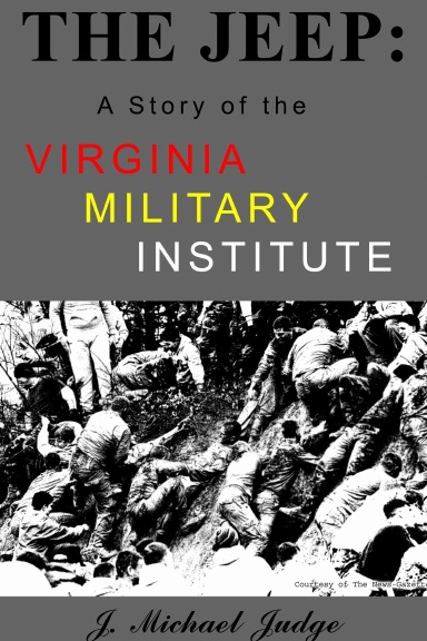 The Jeep: A Story of the Virginia Military Institute
