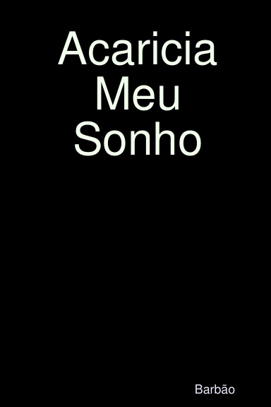 Acaricia Meu Sonho