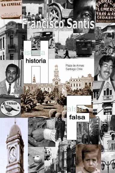 Historia Falsa (Sus Raíces)