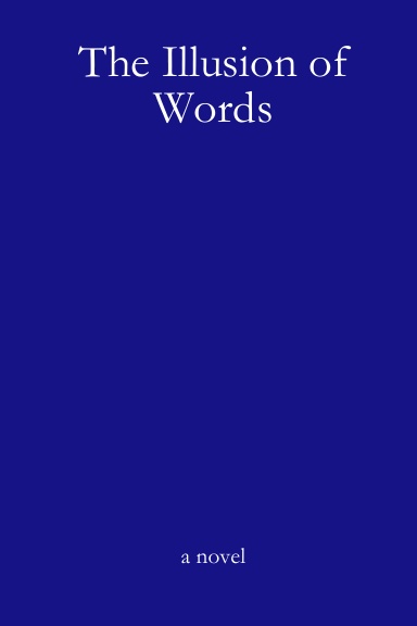 The Illusion of Words
