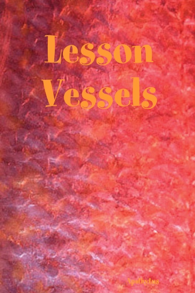 Lesson Vessels