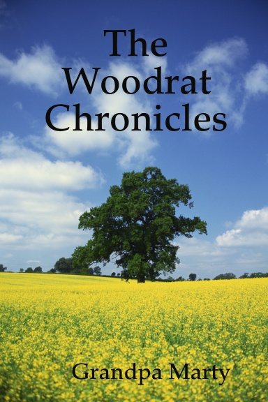 The Woodrat Chronicles