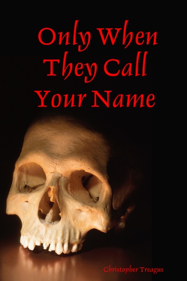 Only When They Call Your Name