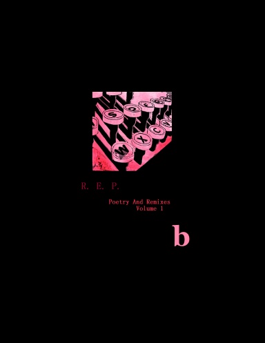 Poetry And Remixes: Volume 1 b
