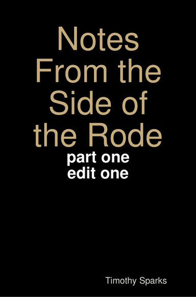 Notes From the Side of the Rode