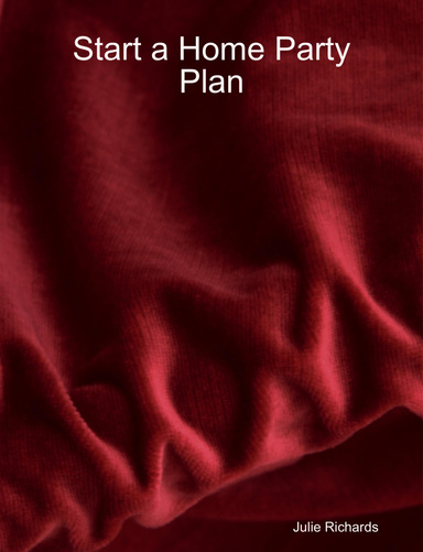 Start a Home Party Plan