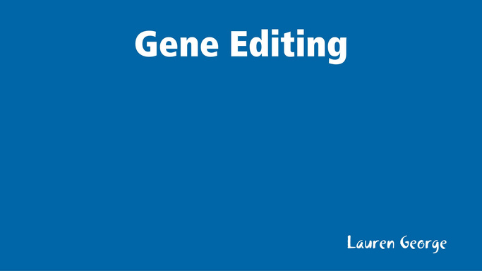 Gene Editing