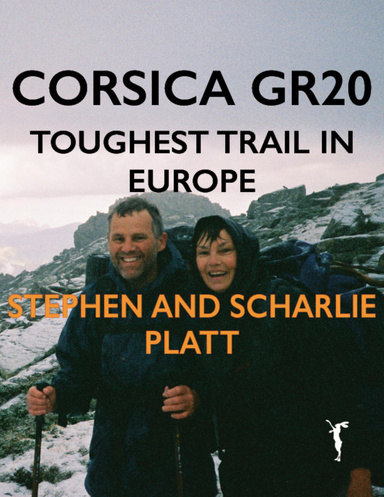 Corsica GR20: Toughest Trail in Europe