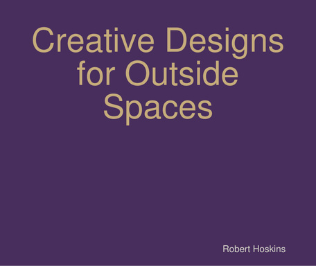 Creative Designs for Outside Spaces
