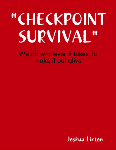 "Checkpoint Survival"